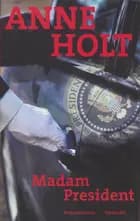 Madam President af Anne Holt