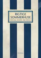 Rigtige sommerhuse af Bente Lange, Jens Lindhe og Stig L. Andersson