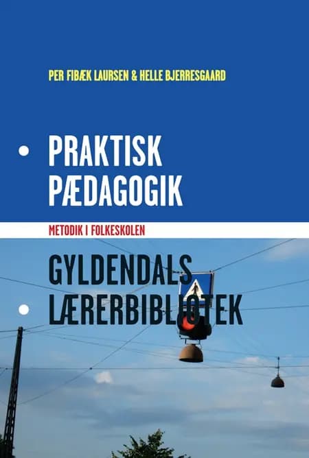 Praktisk pædagogik af Per Fibæk Laursen