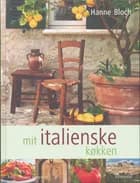 Mit italienske køkken af Hanne Bloch