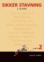 Sikker stavning 2. klasse, hæfte 2 af Holger Juul