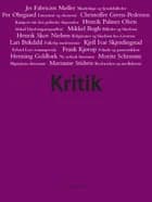 Kritik, 40. årgang, nr. 185 af Lasse Horne Kjældgaard og Frederik Stjernfelt