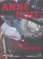 Madam President
