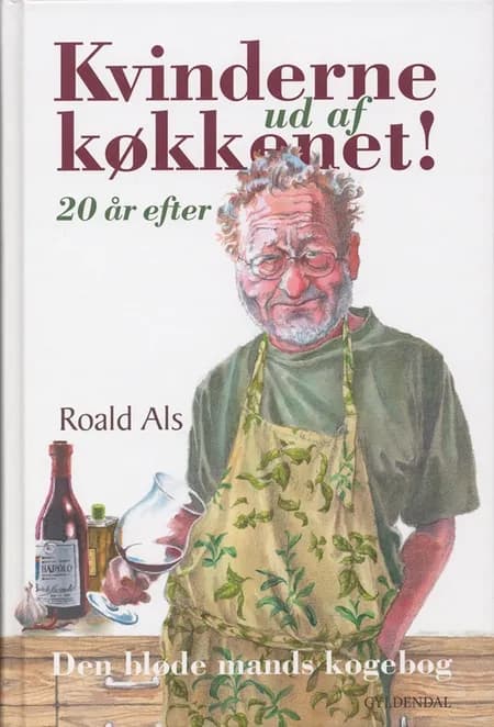 Kvinderne ud af køkkenet! af Roald Als