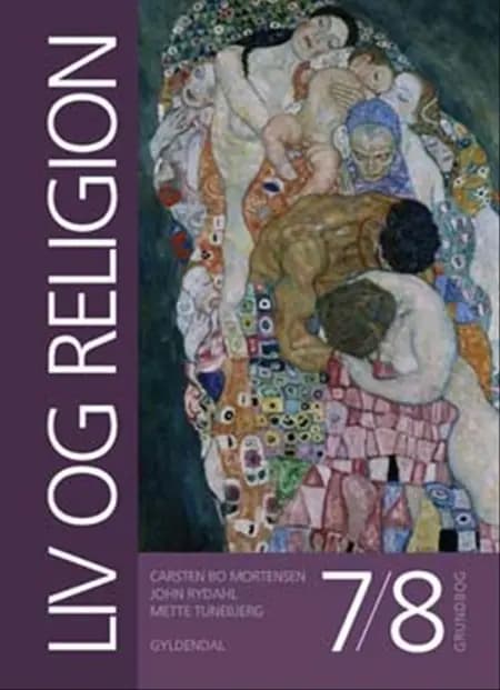 Liv og religion - grundbog 7/8 af John Rydahl