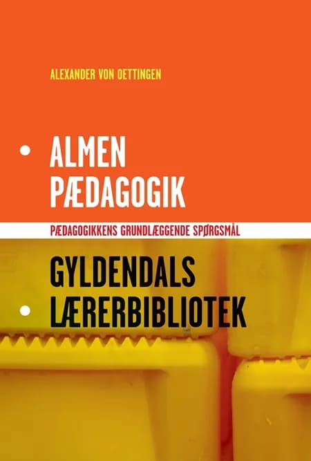 Almen pædagogik af Alexander von Oettingen