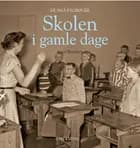 Skolen i gamle dage