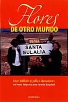 Flores de Otro Mundo