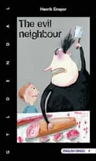 The Evil Neighbour