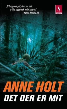 Det der er mit af Anne Holt