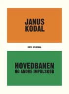 Hovedbanen og andre impulskøb af Janus Kodal