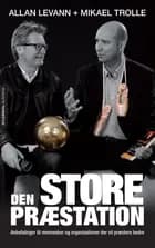 Den store præstation af Allan Levann og Mikael Trolle