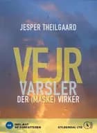 Vejrvarsler der måske virker af Jesper Theilgaard