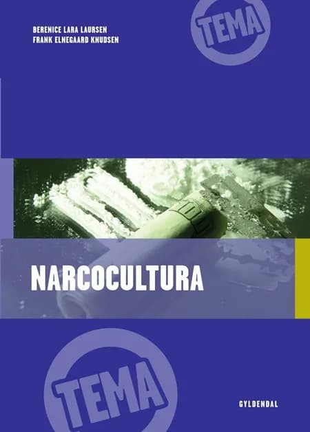 Narcocultura af Berenice Laursen