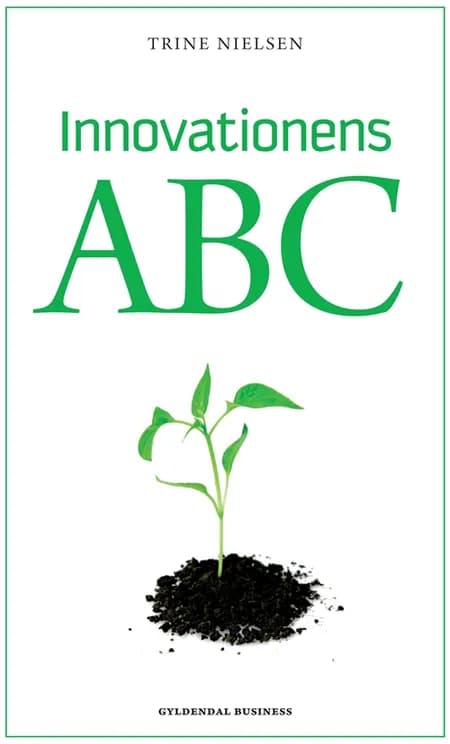 Innovationens ABC af Trine Nielsen