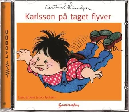 Karlsson på taget flyver af Astrid Lindgren