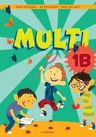 MULTI 1B af Bo Kristensen, René Gregersen og Rikke Teglskov