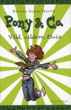Vild, vildere, Elvis