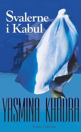 Svalerne i Kabul af Yasmina Khadra