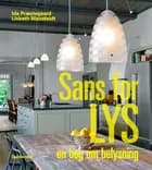 Sans for lys