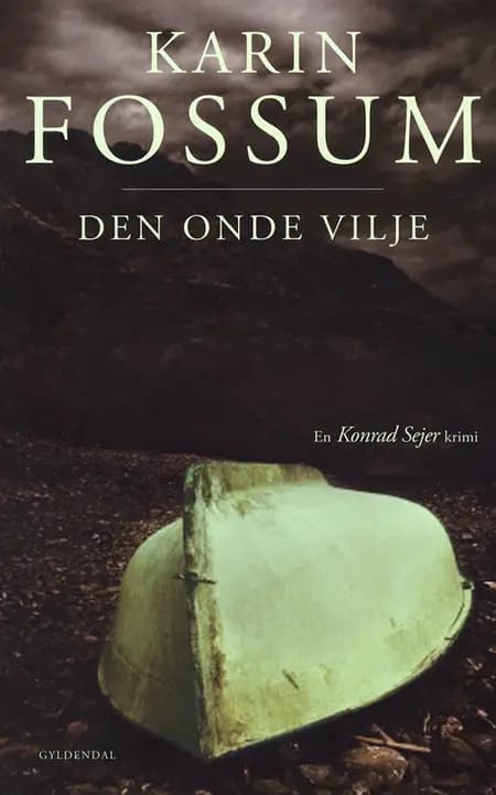 Den onde vilje af Karin Fossum