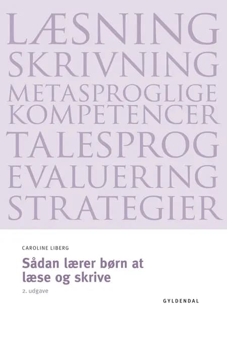 Sådan lærer børn at læse og skrive af Caroline Liberg