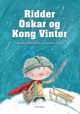 Ridder Oskar og Kong Vinter af Ida-Marie Rendtorff