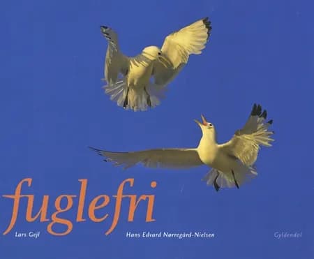 Fuglefri af Hans Edvard Nørregård-Nielsen