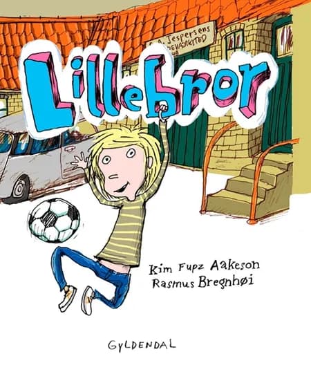 Lillebror af Kim Fupz Aakeson