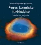 Vores kosmiske forbindelse