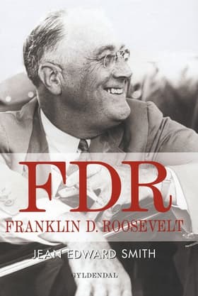 FDR af Jean Edward Smith