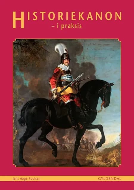 Historiekanon - i praksis af Jens Aage Poulsen
