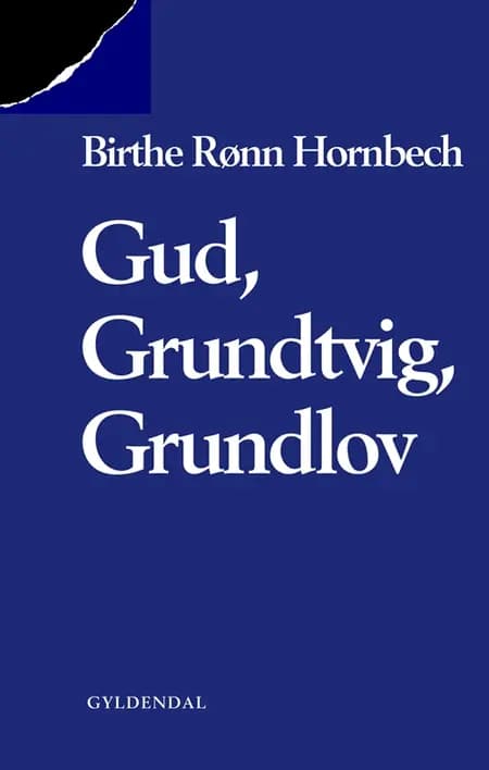 Gud, Grundtvig, Grundlov af Birthe Rønn Hornbech