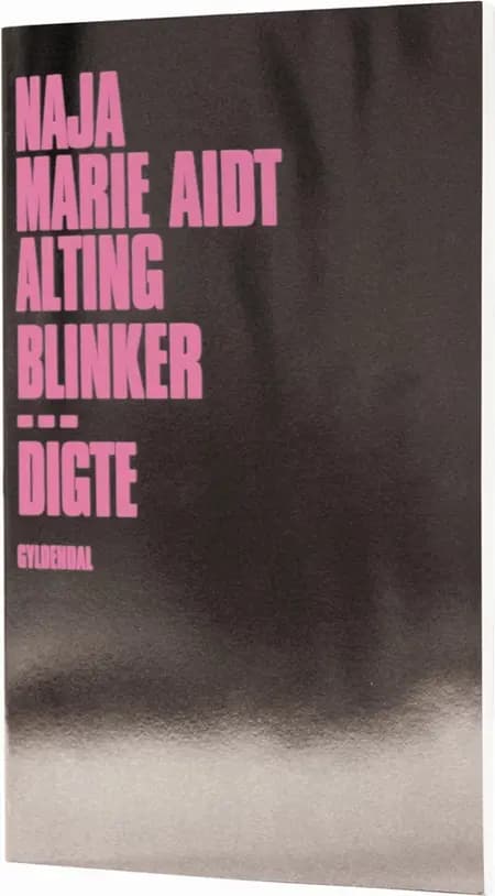 Alting blinker af Naja Marie Aidt