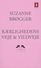 Kærlighedens veje & vildveje