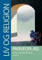 Liv og religion - prøveoplæg