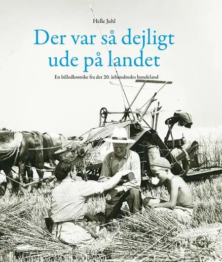 Der var så dejligt ude på landet af Helle Juhl