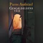 Gengældelsens veje af Pierre Andrézel