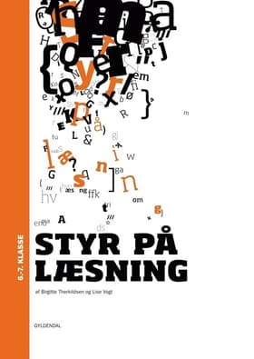 Styr på læsning - 6.-7. klasse af Lise Vogt