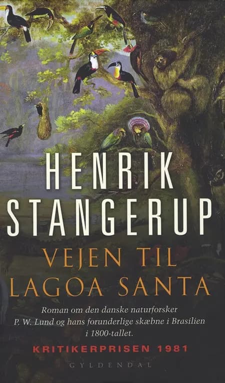 Vejen til Lagoa Santa af Henrik Stangerup