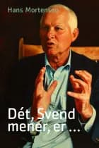 Dét, Svend mener er ...