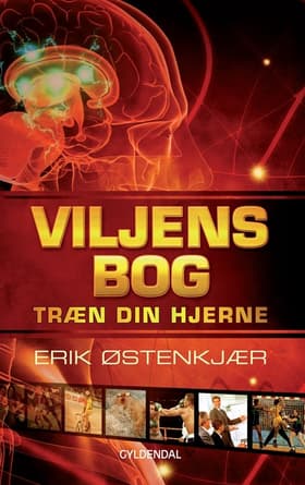 Viljens bog - træn din hjerne af Erik Østenkjær