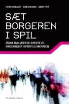 Sæt borgeren i spil af Christian Bason, Søren Sebastian Toft og Sune Knudsen