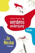 Doktor Proktor 3 - Doktor Proktor og verdens undergang ... måske