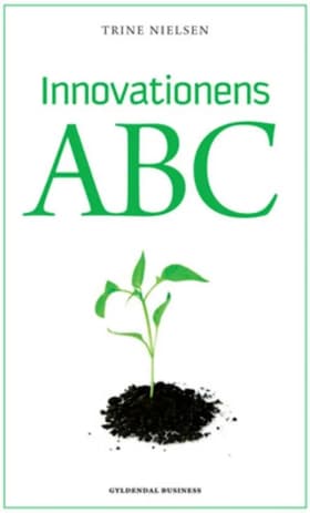 Innovationens ABC af Trine Nielsen