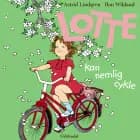 Lotte kan nemlig cykle. af Astrid Lindgren
