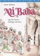 Ali Baba og de fyrre, farlige røvere. af Peter Maltha