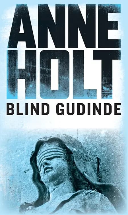 Blind gudinde af Anne Holt