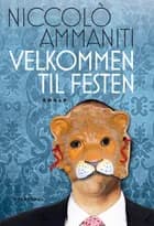 Velkommen til festen af Niccolò Ammaniti