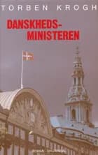 Danskhedsministeren af Torben Krogh